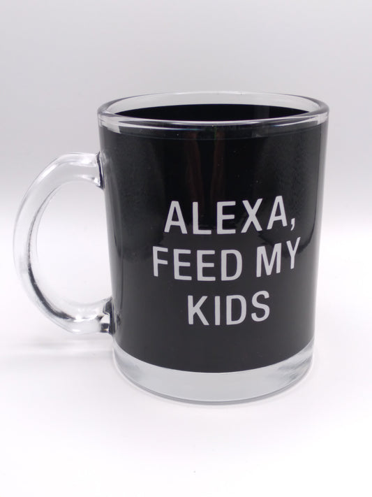 'Alexa Feed My Kids' Coffee Mug